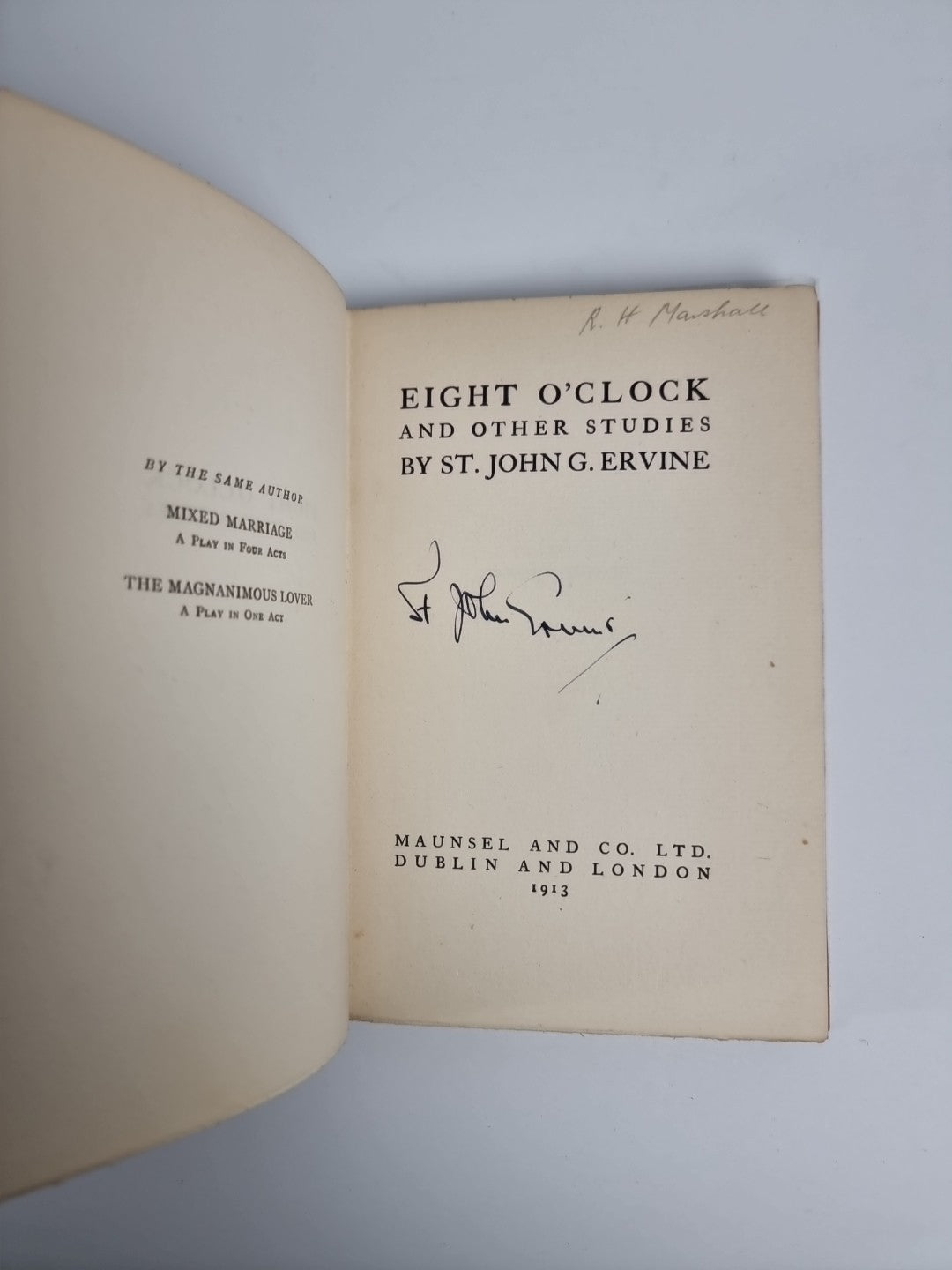 Eight O' Clock and Other Studies St. John G. Ervine - 1913 1st Edition Signed