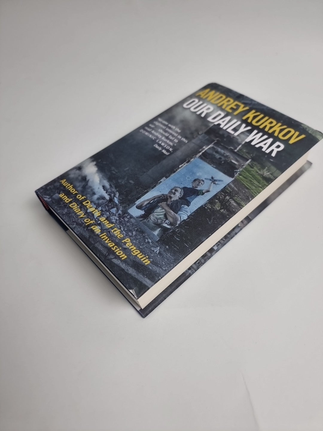 Signed Book - Our Daily War by Andrey Kurkov First Edition 1st Print