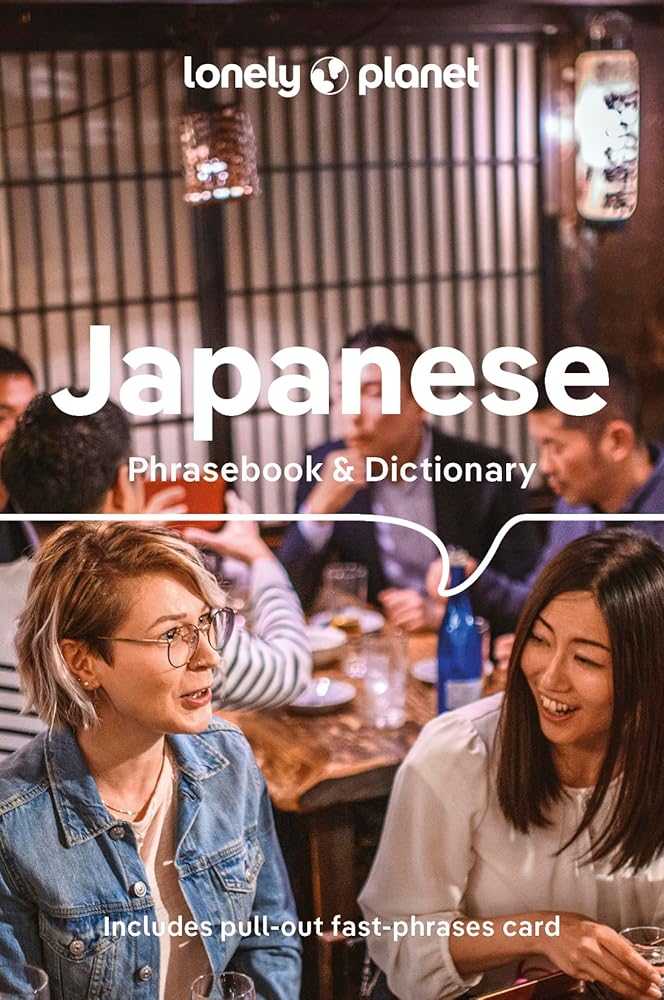Lonely Planet Japanese Phrasebook & Dictionary: Pocket-Sized Travel Language Guide with 3,500 Words, Essential Phrases, Pronunciation Tips & More cover image
