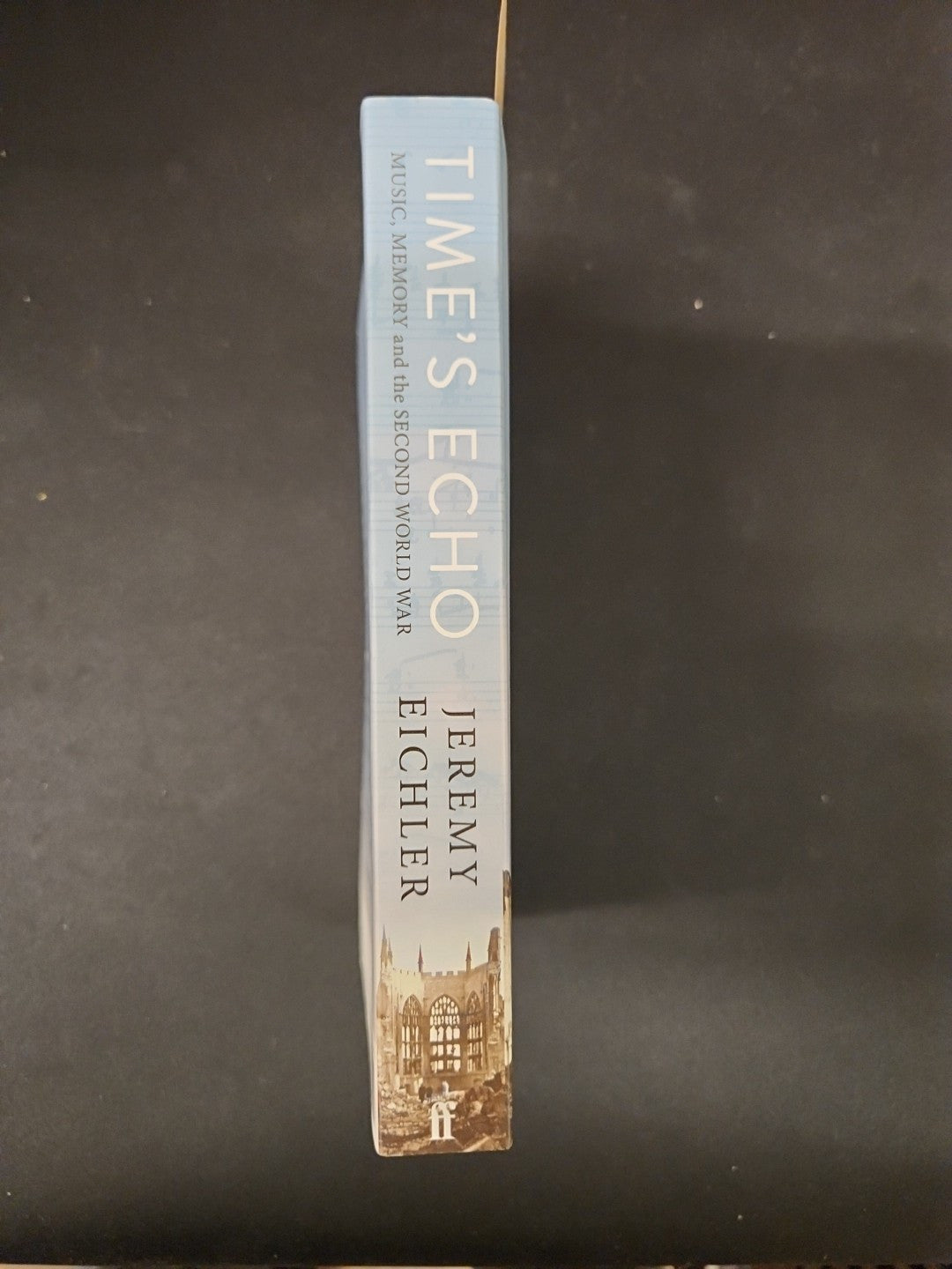 Time's Echo: Music, Memory, and the Second World War