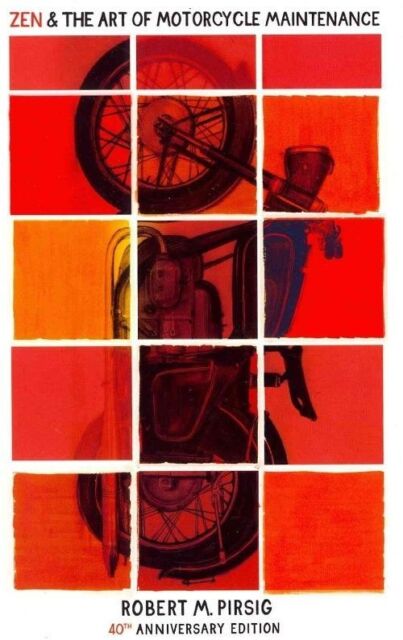 Zen and the Art of Motorcycle Maintenance:40th Anniversary