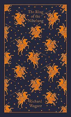 The Ring of the Nibelung Richard Wagner (Hardcover, 2018)