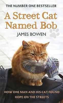 A Street Cat Named Bob: How One Man and His Cat Found Hope on the Streets by Jam