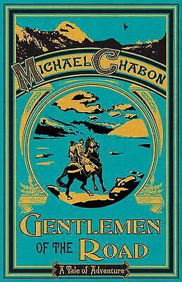 Gentlemen of the Road by Michael Chabon (HB 2007) New 1st Edition & Signed Rare