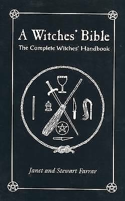 Witches Bible by Stewart Farrar, Janet Farrar