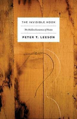 The Invisible Hook Peter T. Leeson - Free Tracked Delivery New
