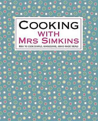 Cooking With Mrs Simkins by Sue Simkins (Hardcover, 2010)