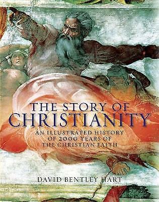The Story of Christianity by David Bentley Hart (Hardcover, 2009)
