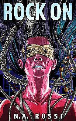 Rock On: The second book in the chillingly plausible