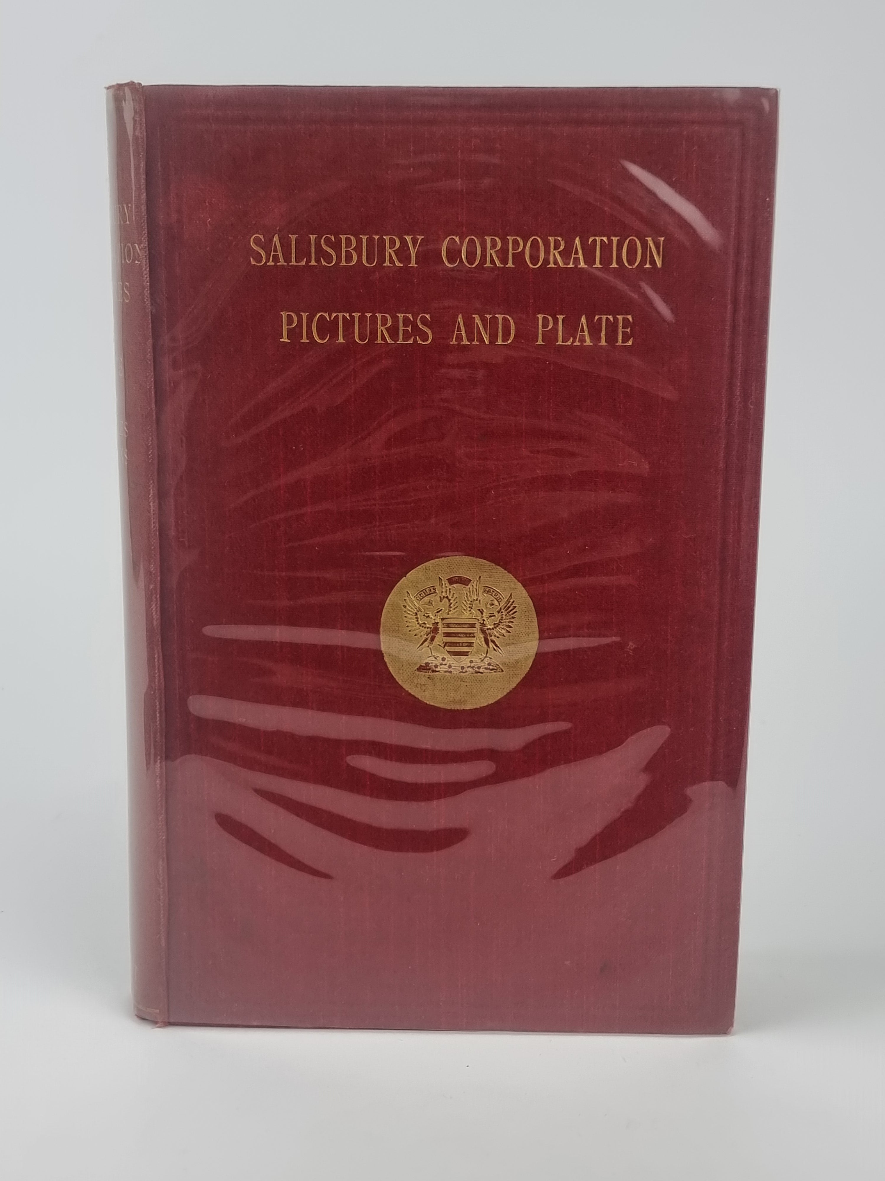 The Salisbury Corporation: Pictures and Plate, Alderman Charles Haskins, J.P — 1st Ed.