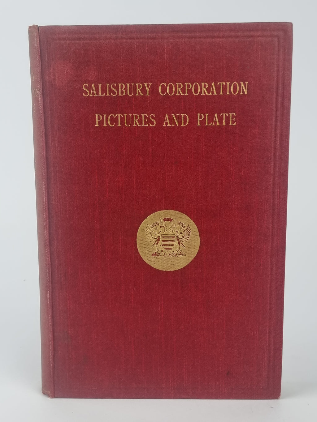 The Salisbury Corporation: Pictures and Plate, Alderman Charles Haskins, J.P — 1st Ed.