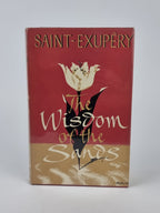 The Wisdom of the Sands, Antoine de Saint Exupéry — 1st English Edition
