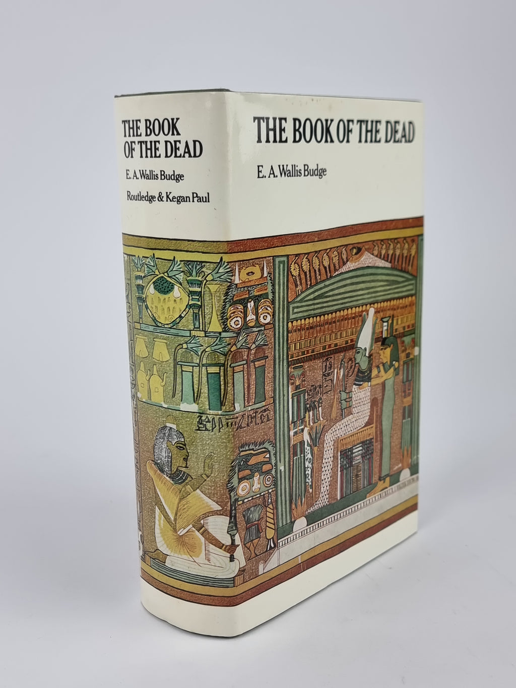 The Book of the Dead, Sir E. A. Wallis Budge — Second Edition Revised and Enlarged