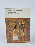 The Book of the Dead, Sir E. A. Wallis Budge — Second Edition Revised and Enlarged