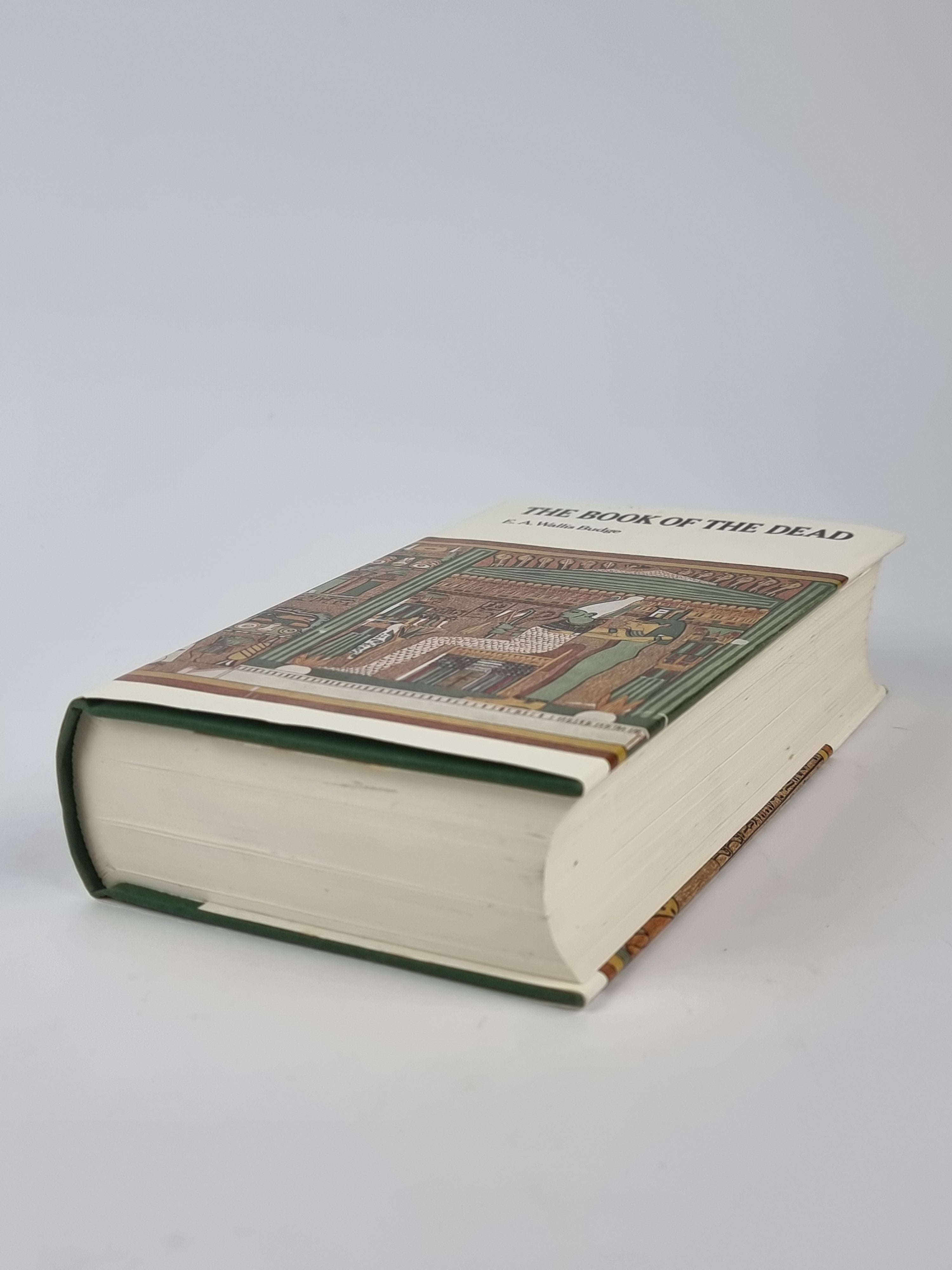 The Book of the Dead, Sir E. A. Wallis Budge — Second Edition Revised and Enlarged