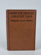 Inspector French's Greatest Case, Freeman Wills Crofts — 1st Edition, 4th Impression
