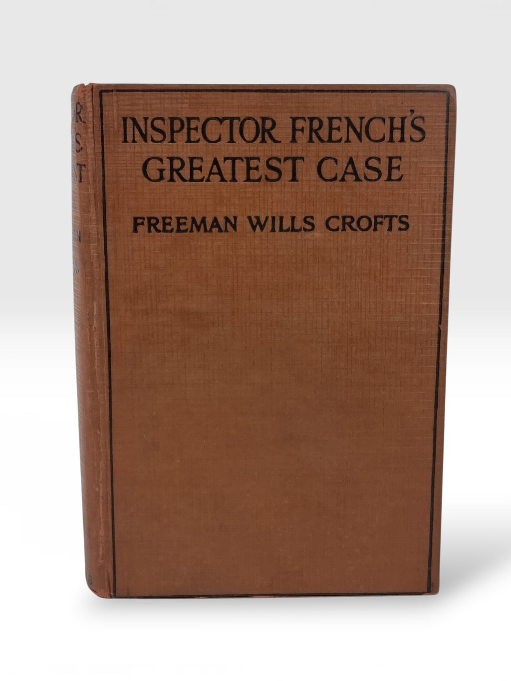 Inspector French's Greatest Case, Freeman Wills Crofts — 1st Edition, 4th Impression