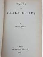 Tales of Three Cities, Henry James — 1st UK Edition