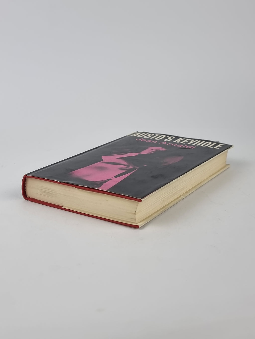 Fausto's Keyhole, Jean Arnaldi — 1st Edition