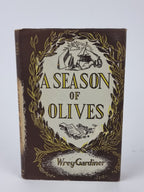 A Season of Olives, Wrey Gardiner — 1st Edition