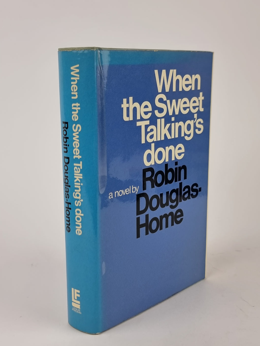 When the Sweet Talking's Done, Robin Douglas-Home — 2nd Impression