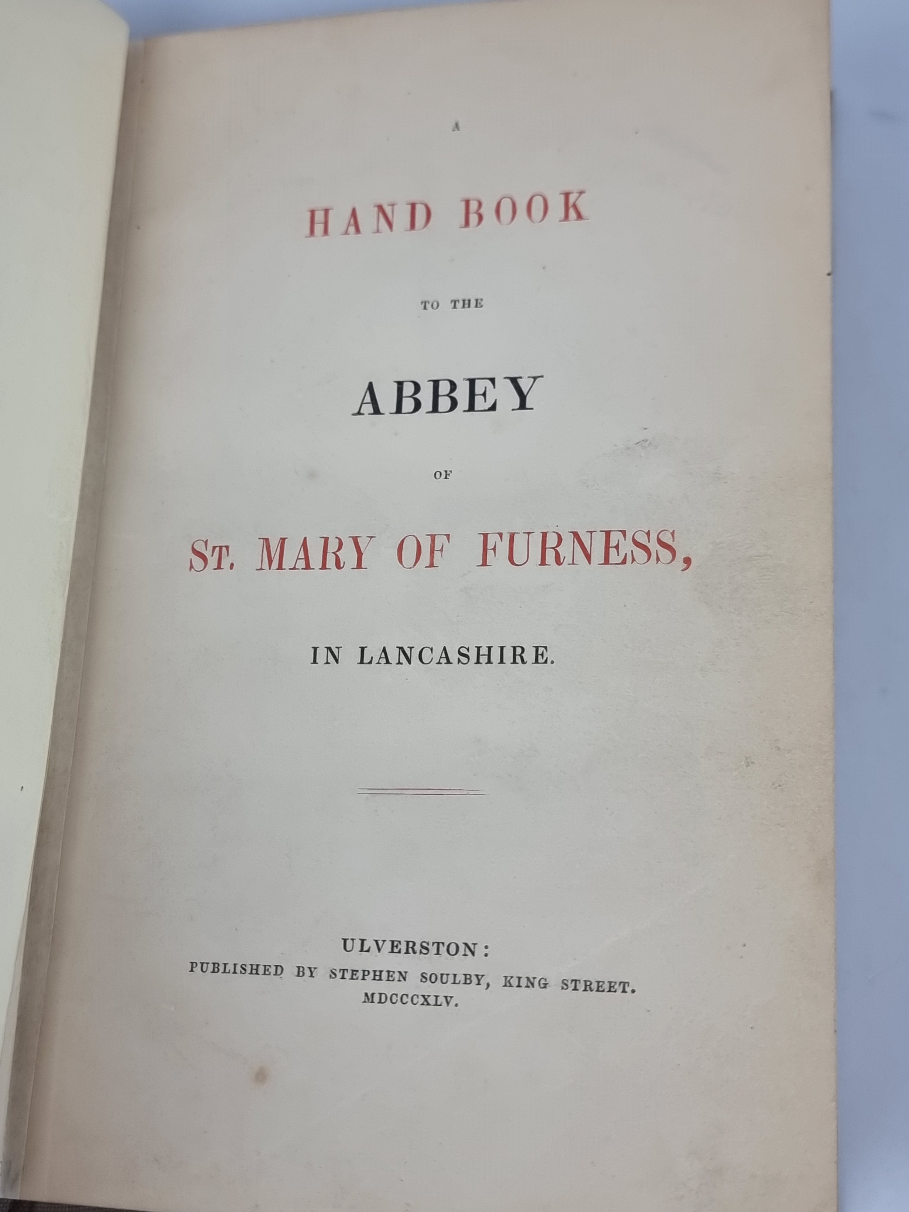 A Handbook to the Abbey of St. Mary of Furness in Lancashire — 1st Edition