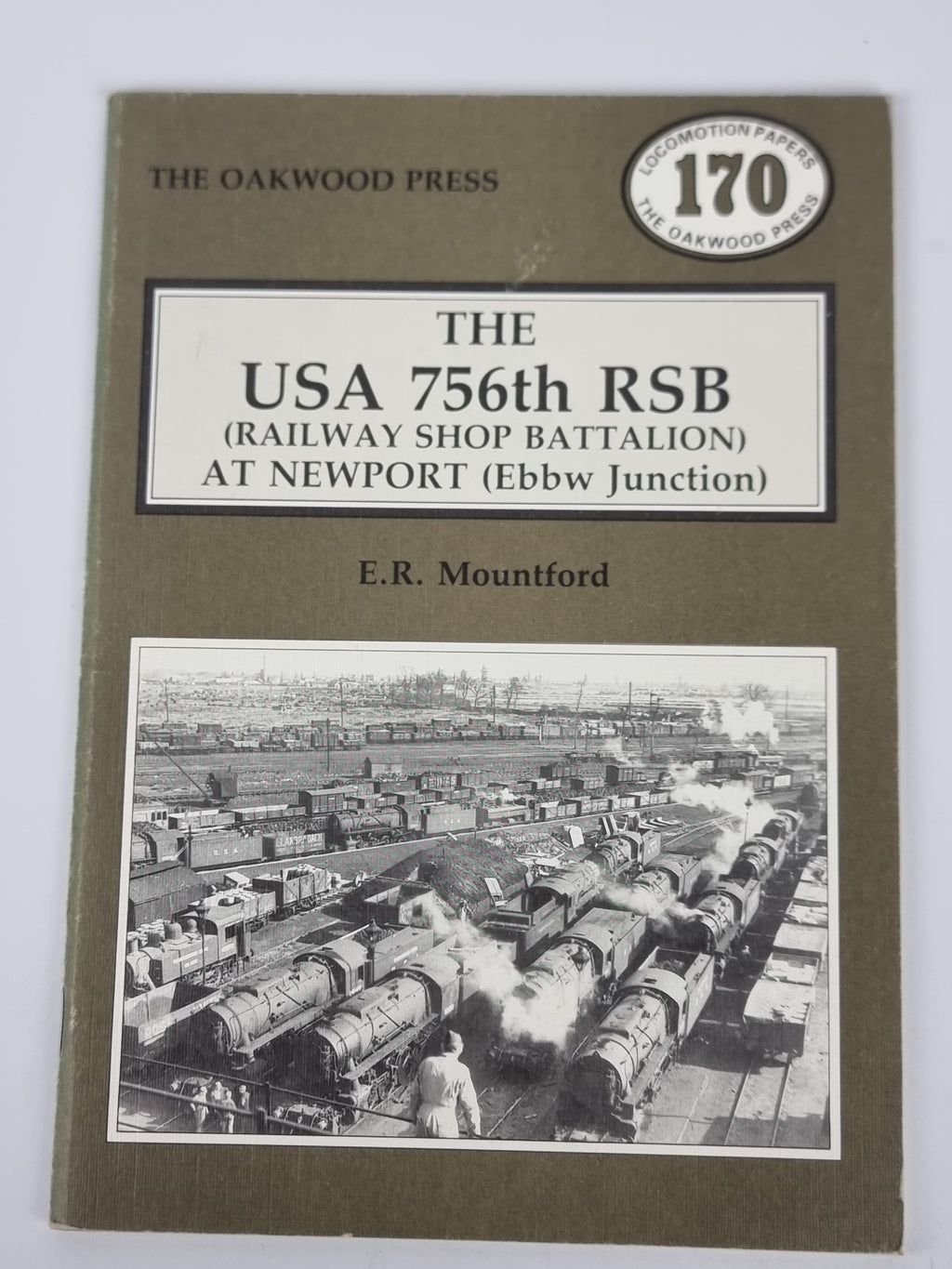 The USA 756th RSB At Newport, E. R. Mountford — 1st Edition