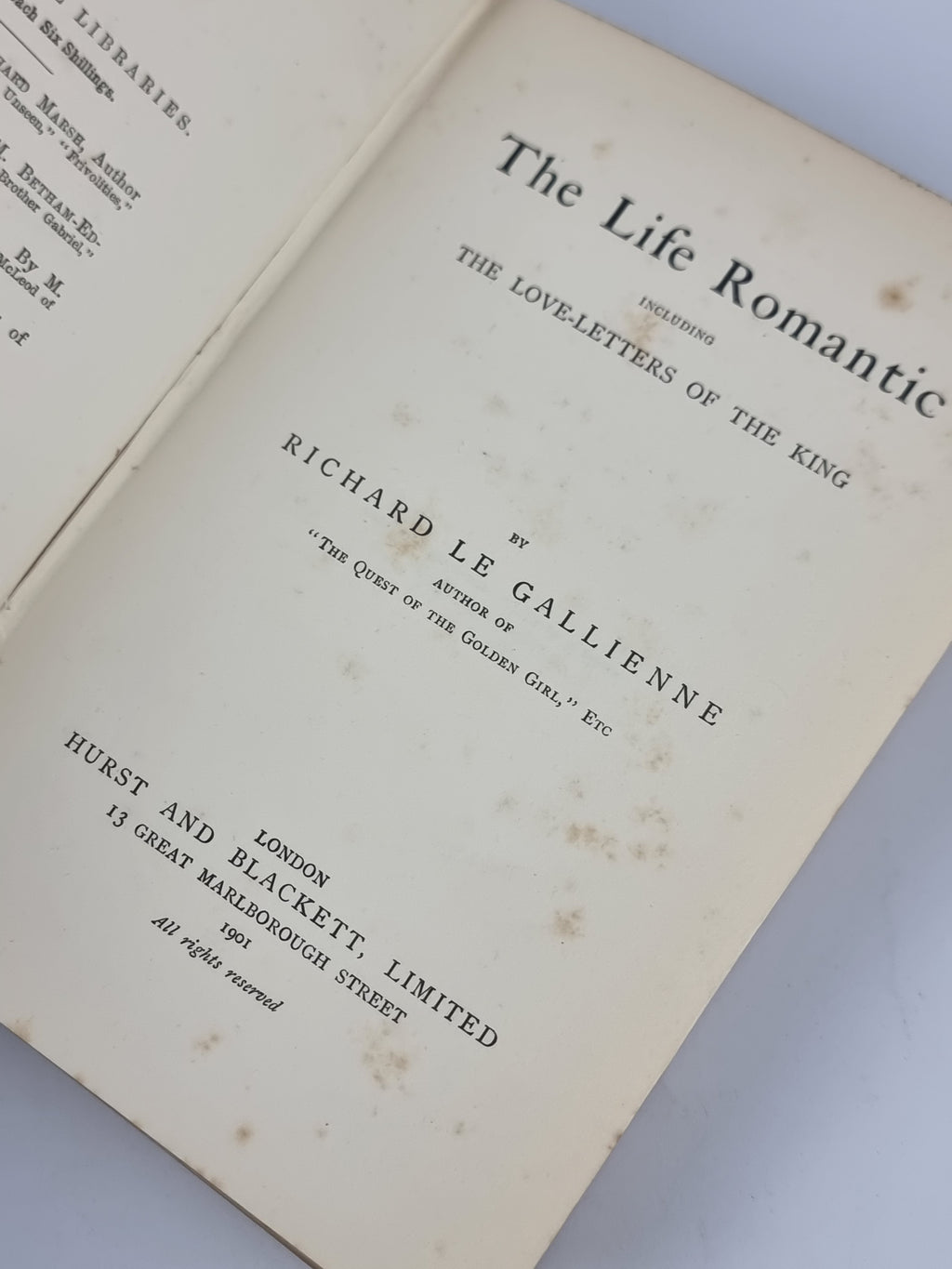 The Life Romantic, Richard Le Gallienne — 1st Edition