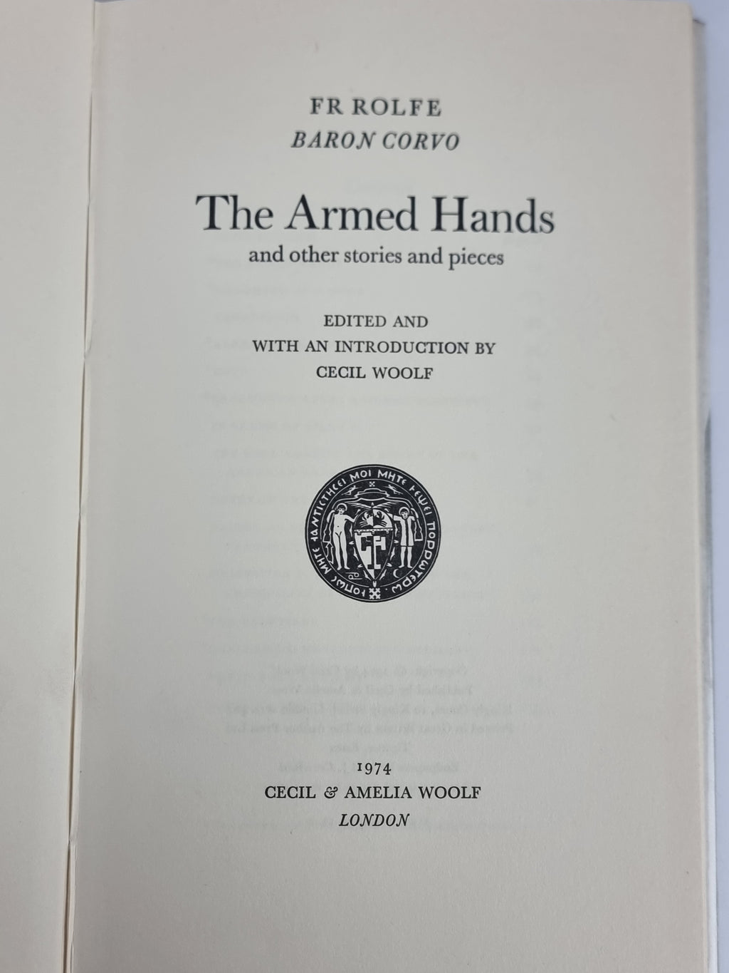 The Armed Hands & Other Stories And Pieces, Baron Corvo — 1st Edition
