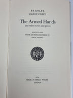 The Armed Hands & Other Stories And Pieces, Baron Corvo — 1st Edition