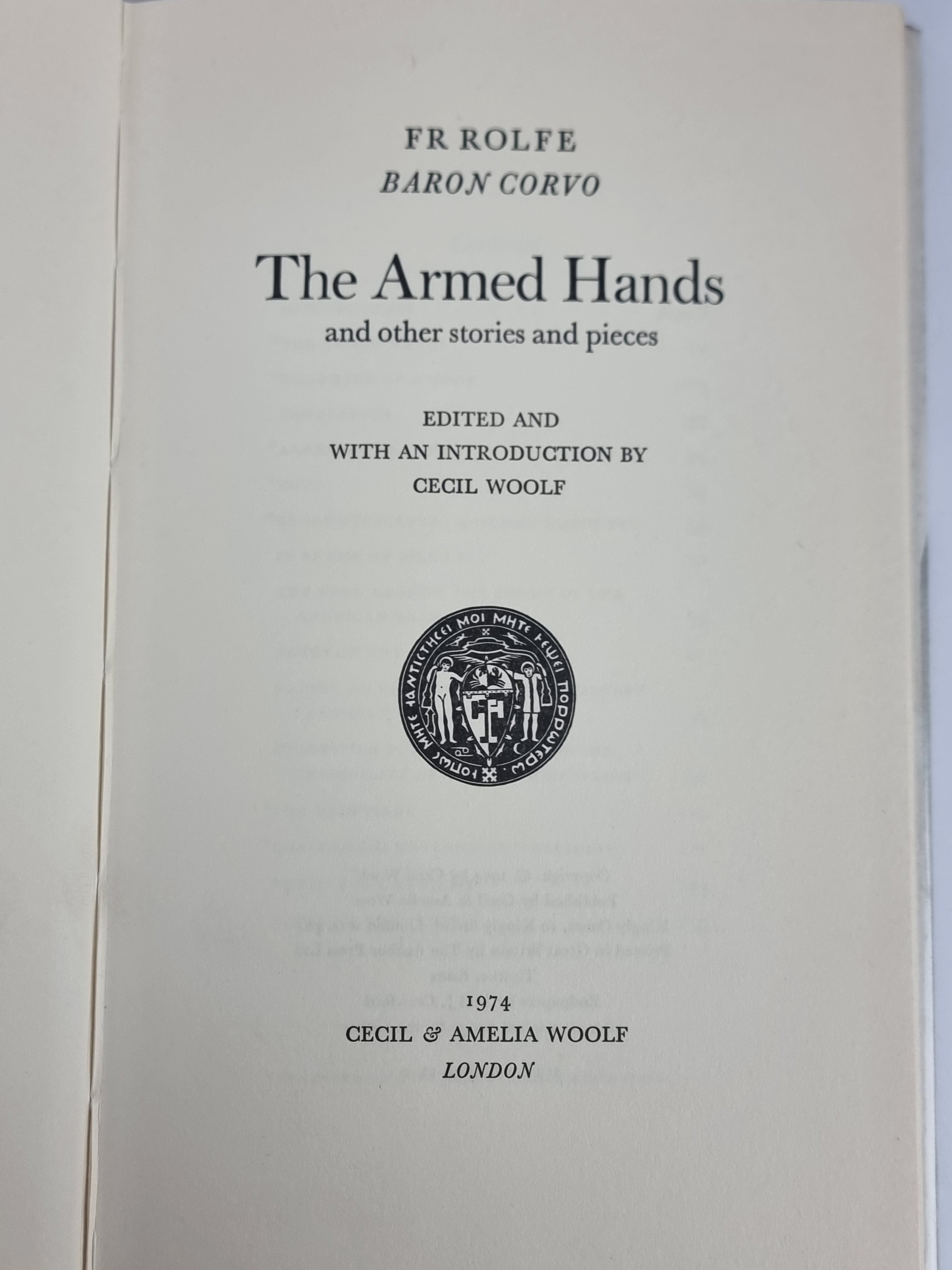 The Armed Hands & Other Stories And Pieces, Baron Corvo — 1st Edition