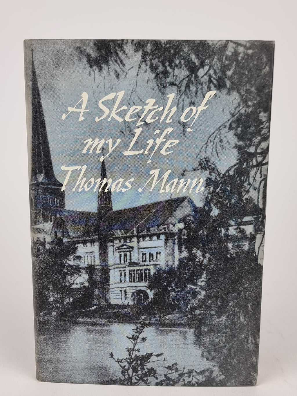 A Sketch of My Life, Thomas Mann — 1st English Edition