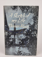 A Sketch of My Life, Thomas Mann — 1st English Edition
