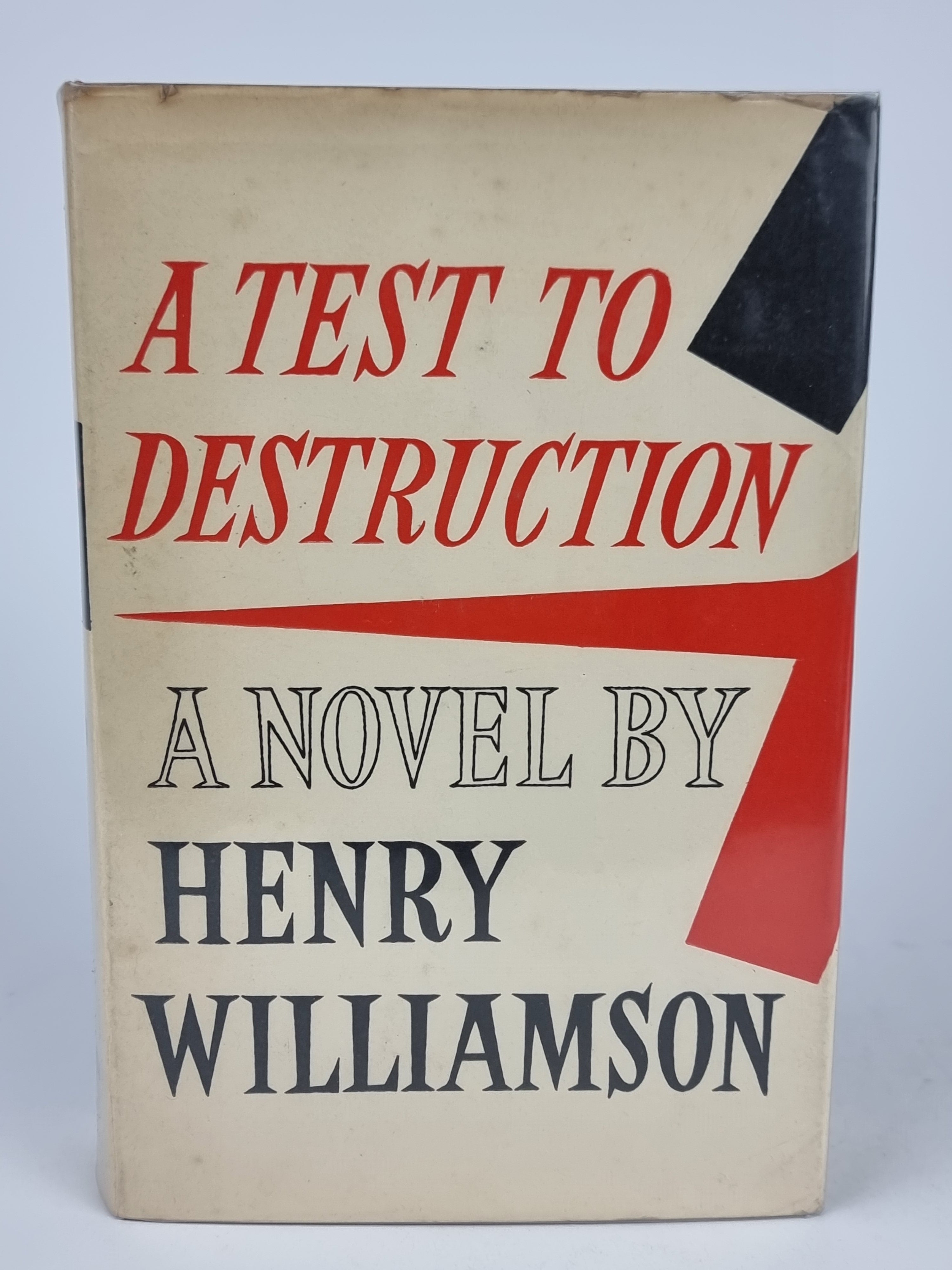 A Test to Destruction, Henry Williamson — 1st Edition