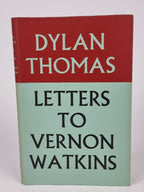 Letters to Vernon Watkins, Dylan Thomas — 1st Edition