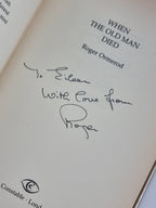 When the Old Man Died, Roger Ormerod — 1st Edition, Signed & Inscribed