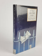 Guilt on the Lily, Roger Ormeord — 1st Edition, Signed & Inscribed