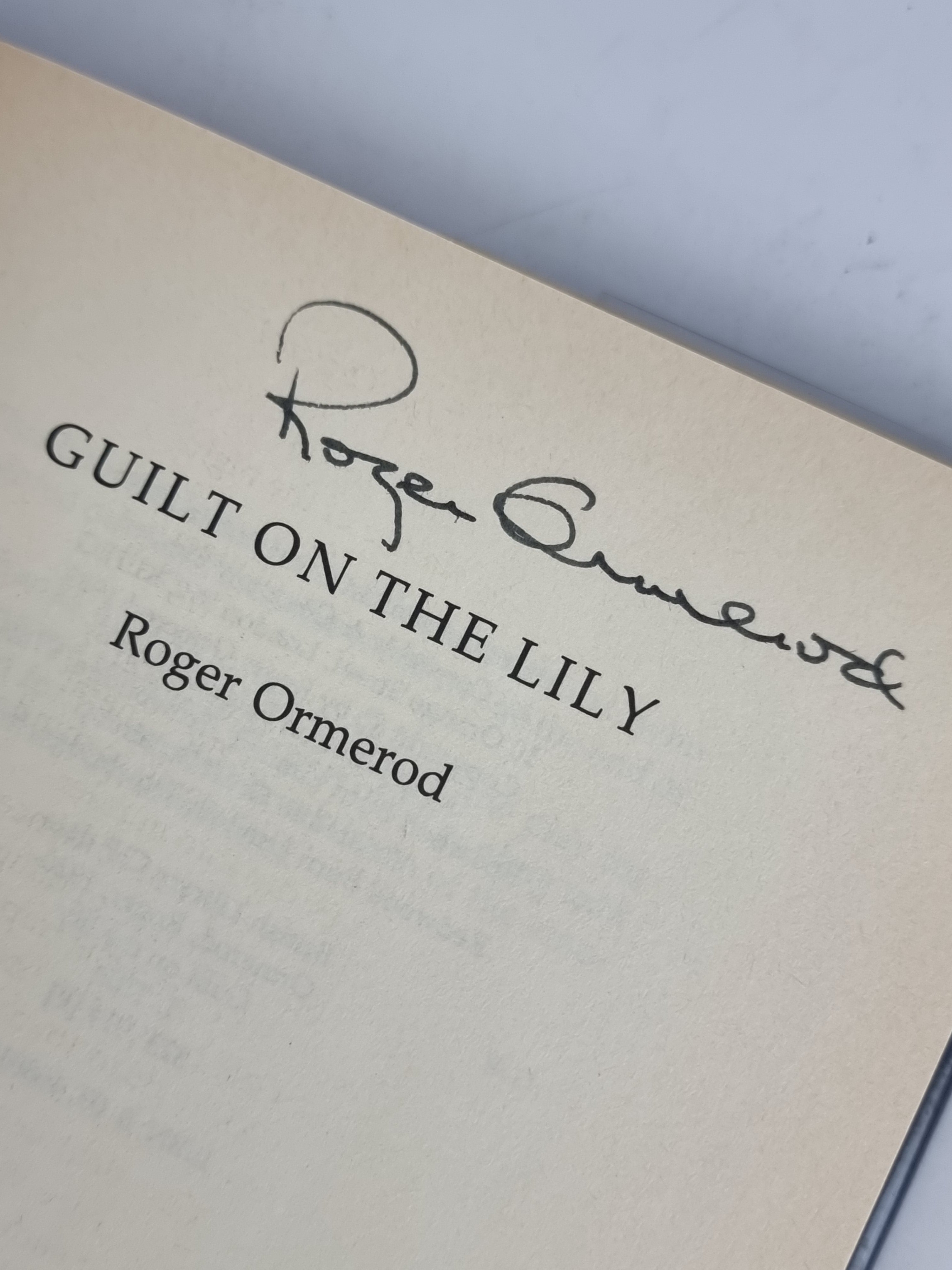 Guilt on the Lily, Roger Ormeord — 1st Edition, Signed & Inscribed