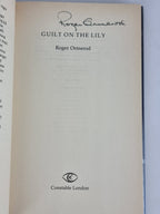 Guilt on the Lily, Roger Ormeord — 1st Edition, Signed & Inscribed