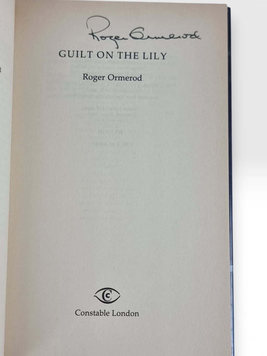 Guilt on the Lily, Roger Ormeord — 1st Edition, Signed & Inscribed