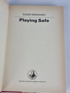Playing Safe, Eileen Dewhurst — 1st Edition