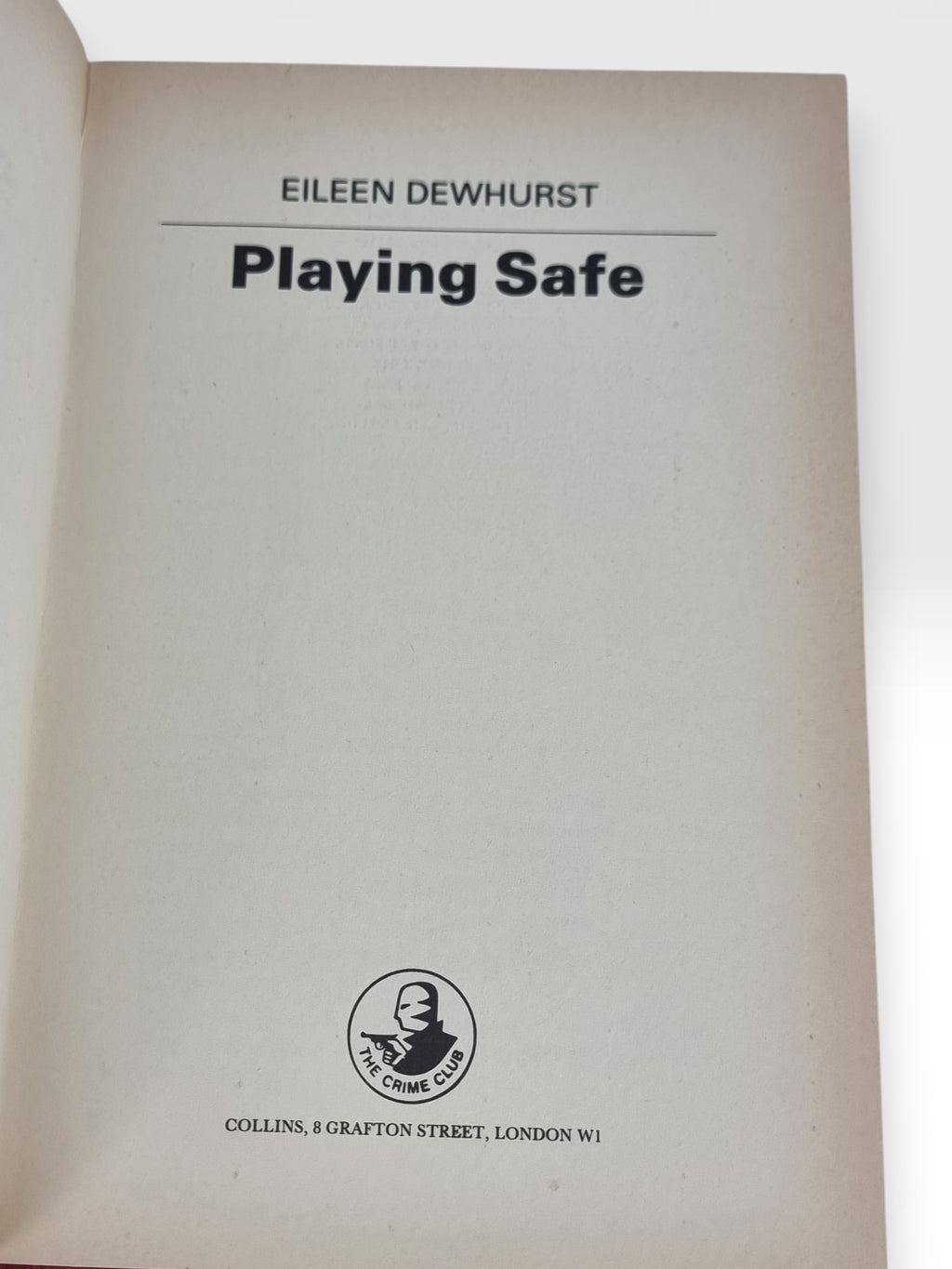 Playing Safe, Eileen Dewhurst — 1st Edition
