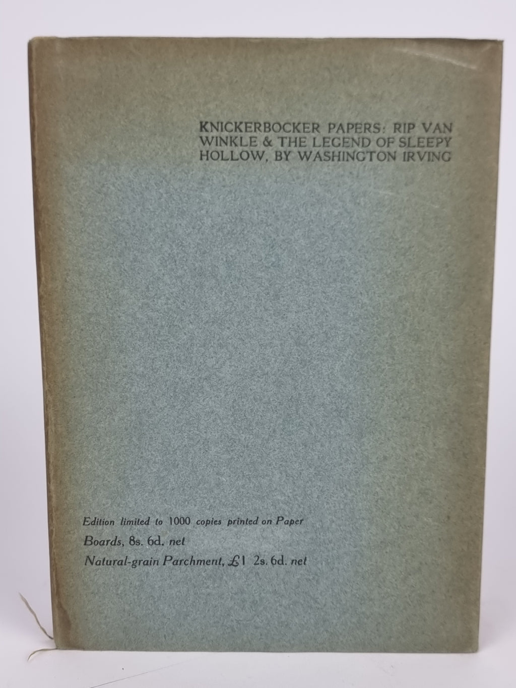 Knickerbocker Papers: Rip Van Winkle; Sleepy Hollow, Washington Irving — Limited Ed.