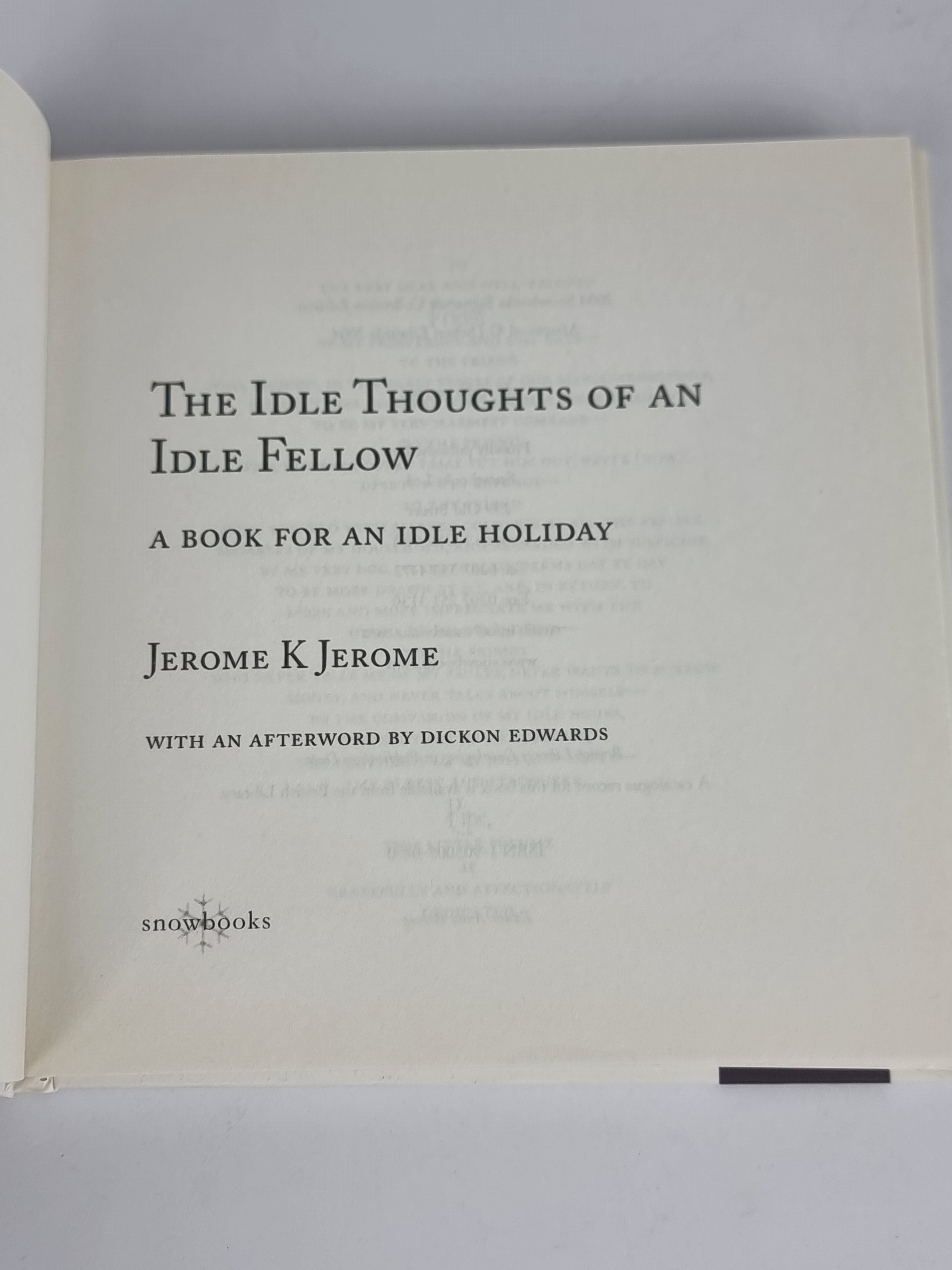 The Idle Thoughts of an Idle Fellow, Jerome K Jerome — Snowbooks Edition