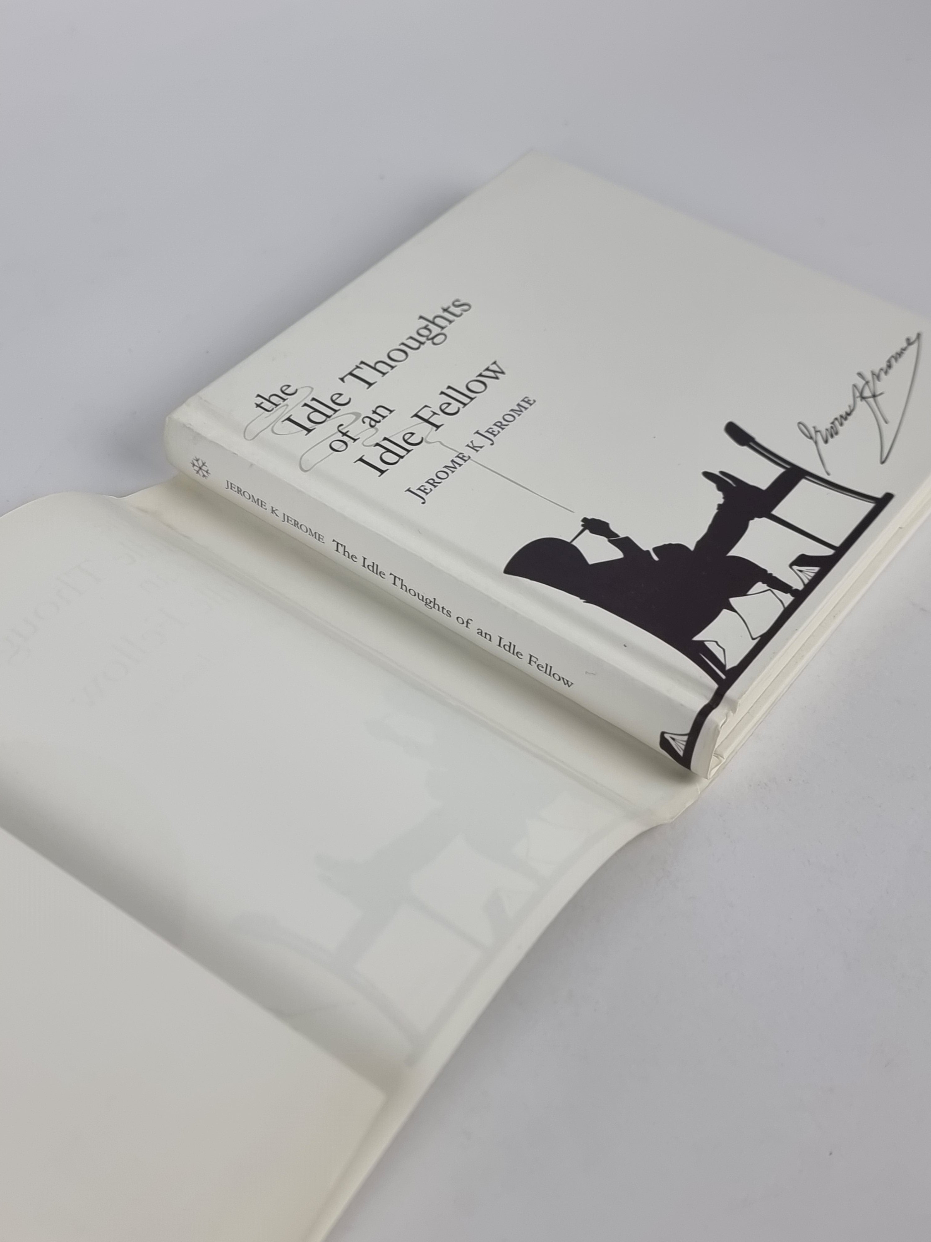 The Idle Thoughts of an Idle Fellow, Jerome K Jerome — Snowbooks Edition