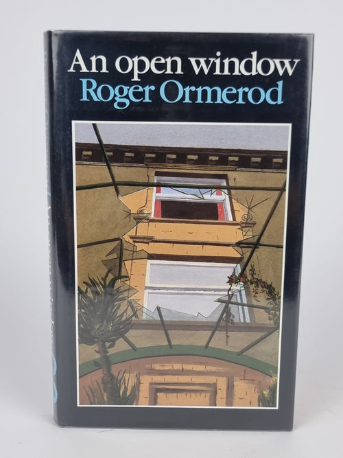An Open Window, Roger Ormerod — 1st Edition, Signed & Inscribed