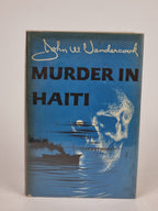 Murder in Haiti, John W. Vandercook — 1st Edition