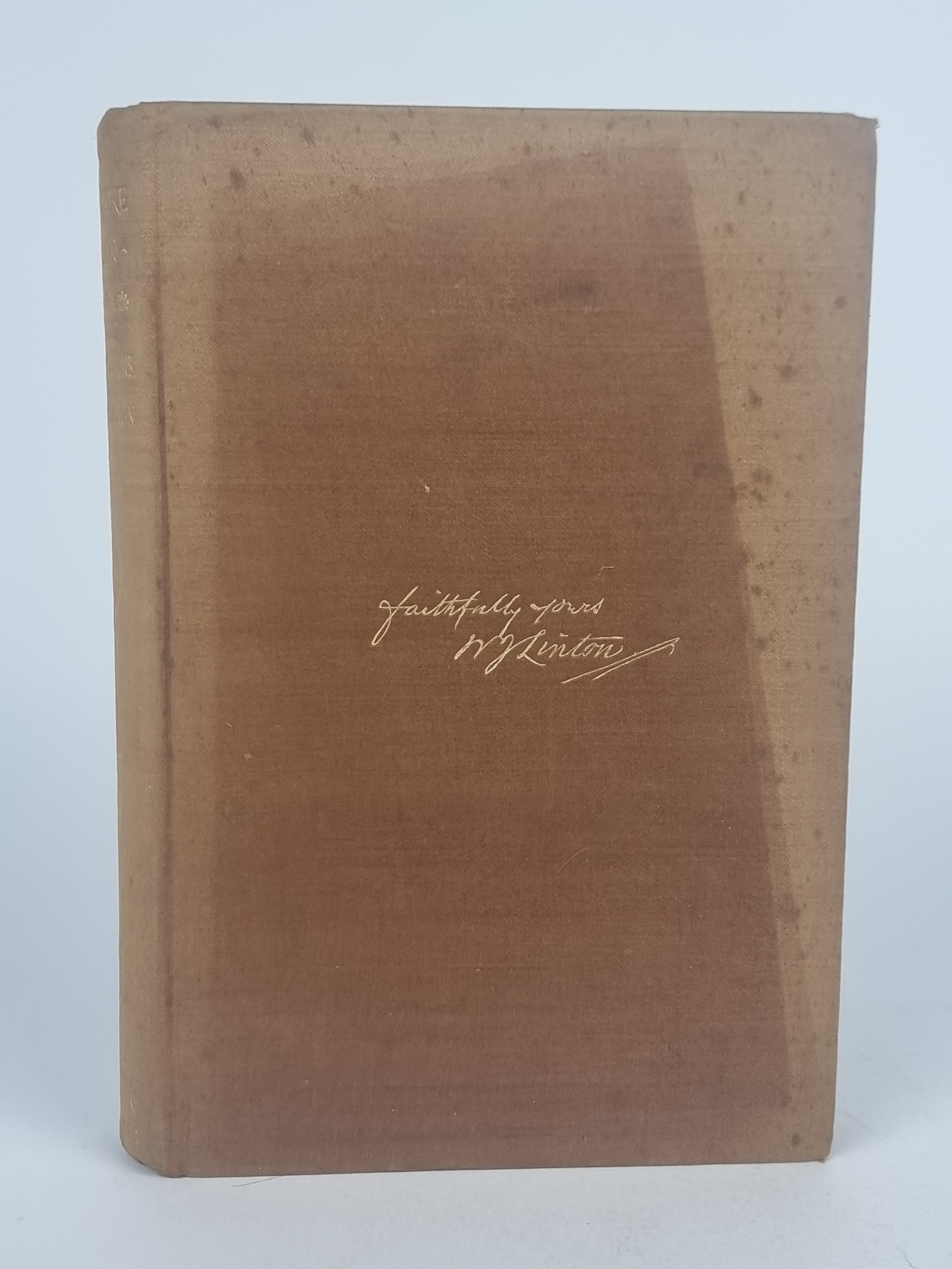 Threescore and Ten Years: 1820 - 1890; Recollections, W.J. Linton — 1st Edition
