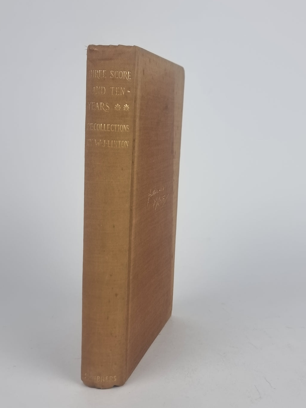 Threescore and Ten Years: 1820 - 1890; Recollections, W.J. Linton — 1st Edition