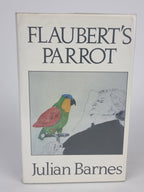 Flaubert's Parrot, Julian Barnes — 1st Edition